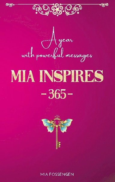 bokomslag MIA inspires 365 : a year with powerful messages