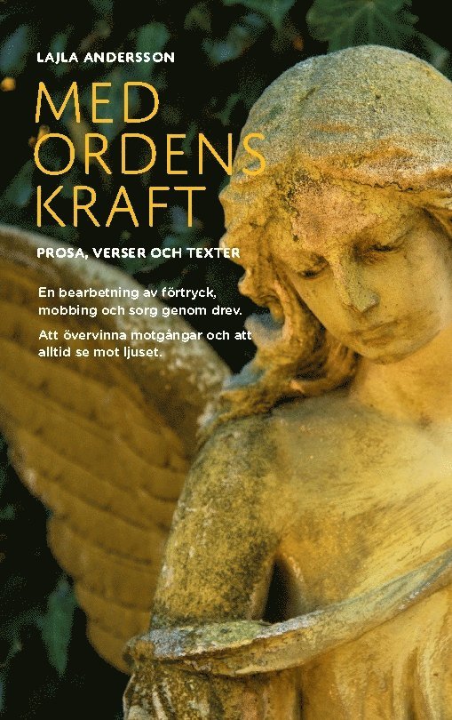 Med Ordens Kraft : PROSA, VERSER OCH TEXTER. En bearbetning av förtryck, mo 1