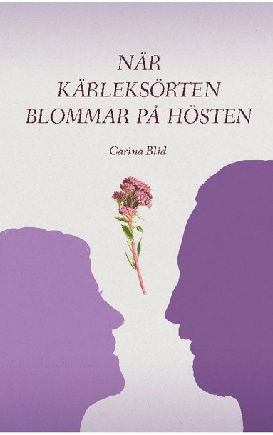 bokomslag När kärleksörten blommar på hösten