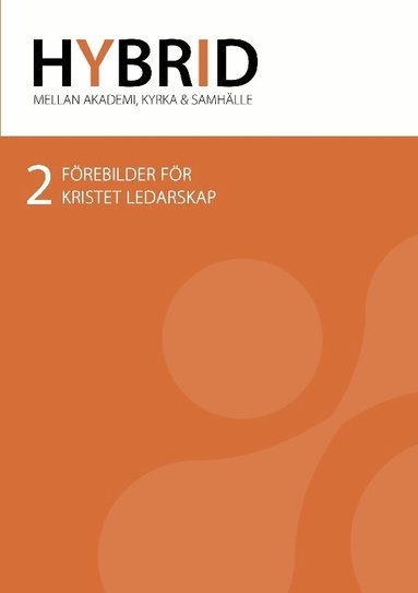 David Davage, Mikael Hallenius, Maria Ledstam, Alt Akademi för Ledarskap och Teologi - Förebilder för kristet ledarskap, Häftad