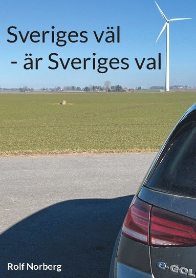 bokomslag Sveriges väl - är Sveriges val