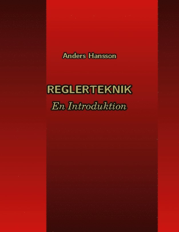 Reglerteknik: En Introduktion