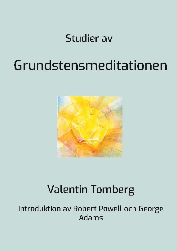 Studier av Grundstensmeditationen 1