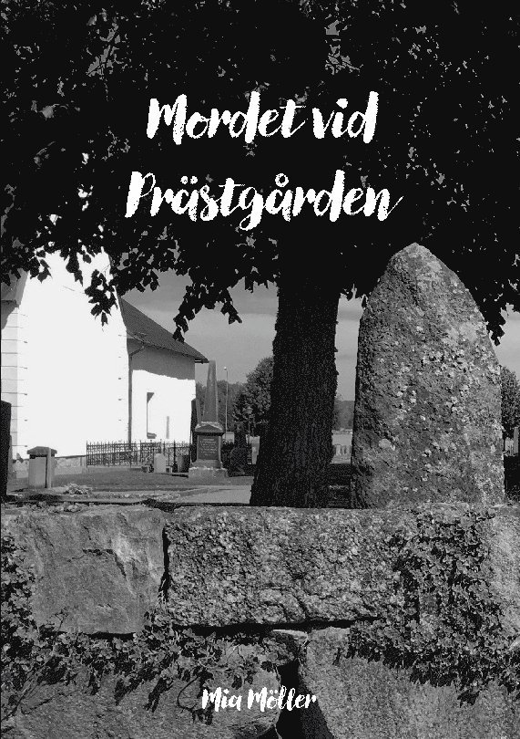 Mia Möller - Mordet vid prästgården, Häftad