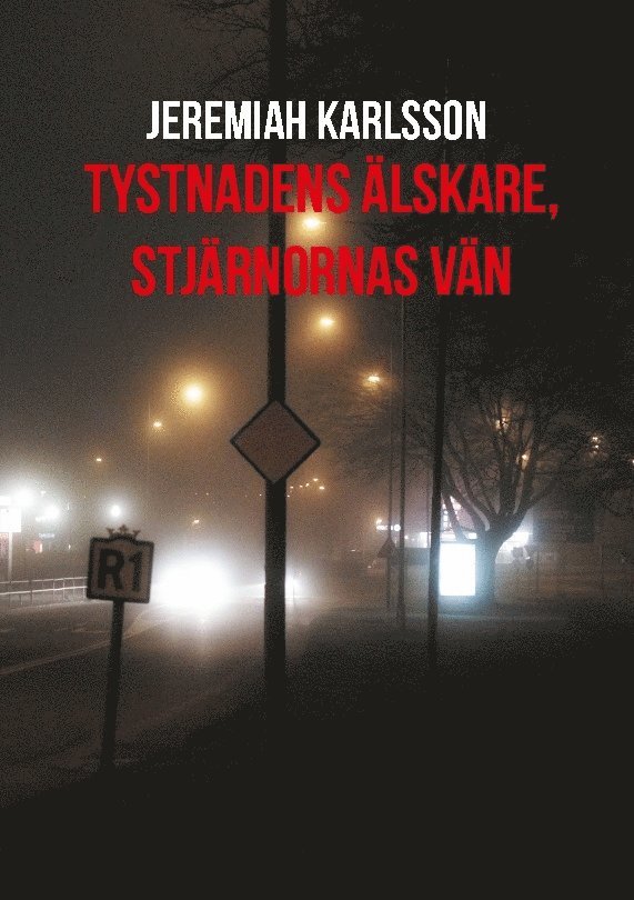 Jeremiah Karlsson - Tystnadens älskare, stjärnornas vän, Häftad