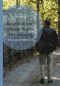 bokomslag Ångesten som vägrar lämna sitt sällskap : Min story om kronisk oro