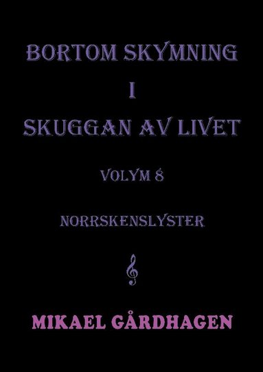 bokomslag Bortom skymning i skuggan av livet: volym 8 norrskenslyster