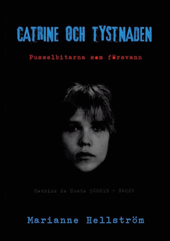 Catrine och tystnaden : Pusselbitarna som försvann 1