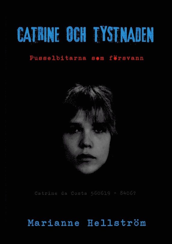 Marianne Hellström - Catrine och tystnaden: Pusselbitarna som försvann, Häftad