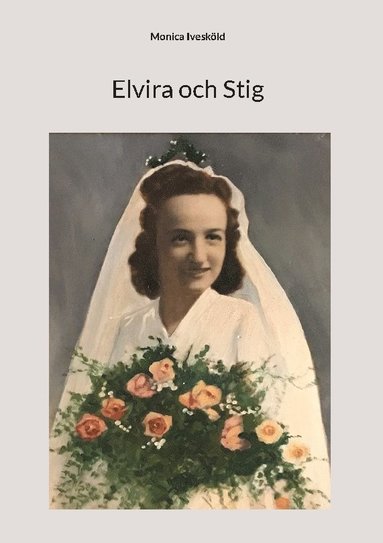 bokomslag Elvira och Stig