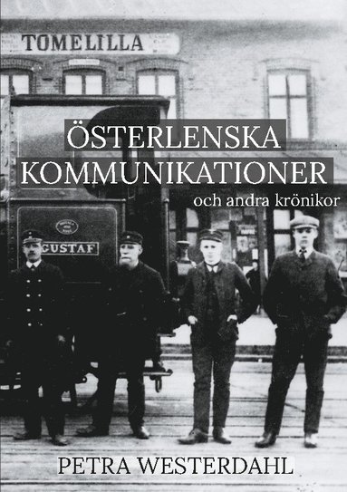 bokomslag Österlenska kommunikationer : och andra krönikor