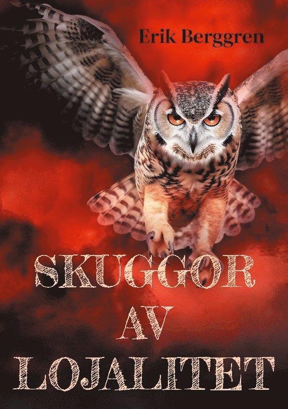 Erik Berggren - Skuggor av lojalitet, Häftad