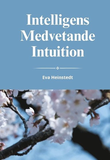 bokomslag Intelligens medvetande intuition