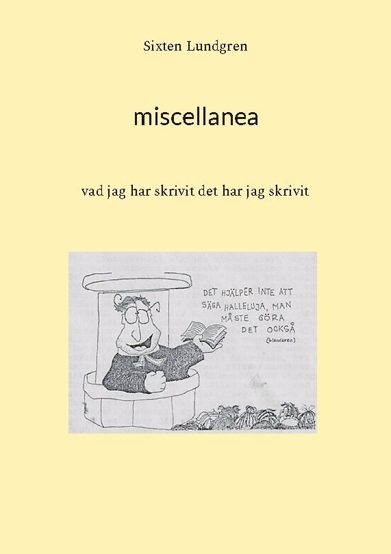 Miscellanea : Vad jag har skrivit det har jag skrivit 1