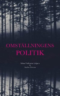 bokomslag Omställningens politik