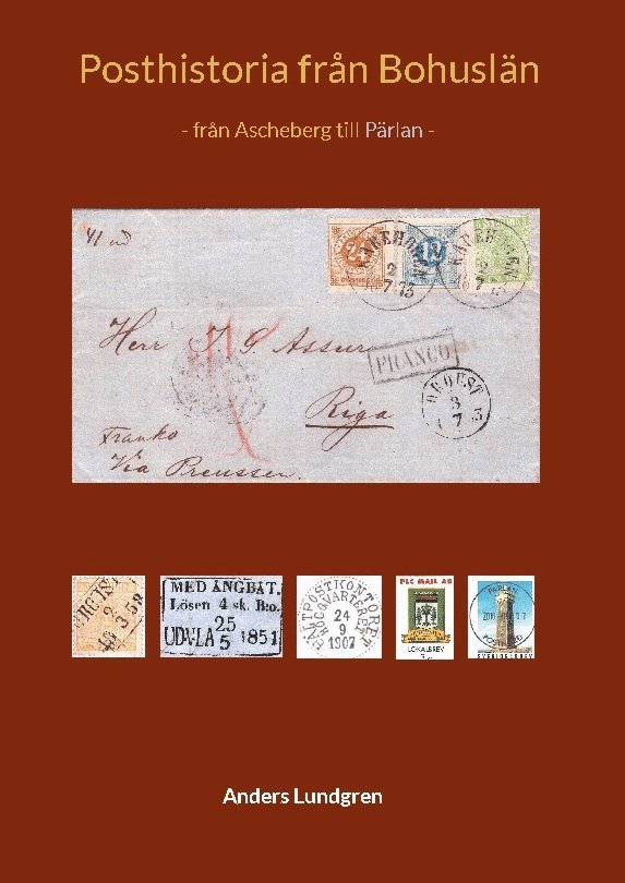 Anders Lundgren - Posthistoria från Bohuslän : från Ascheberg till Pärlan, Inbunden