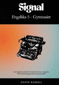 bokomslag Signal. Engelska 5 gymnasiet - den kompletta handboken till nationella provet i engelska