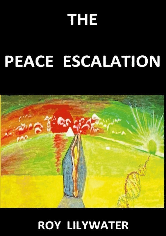 Roy Lilywater - The Peace Escalation, Häftad