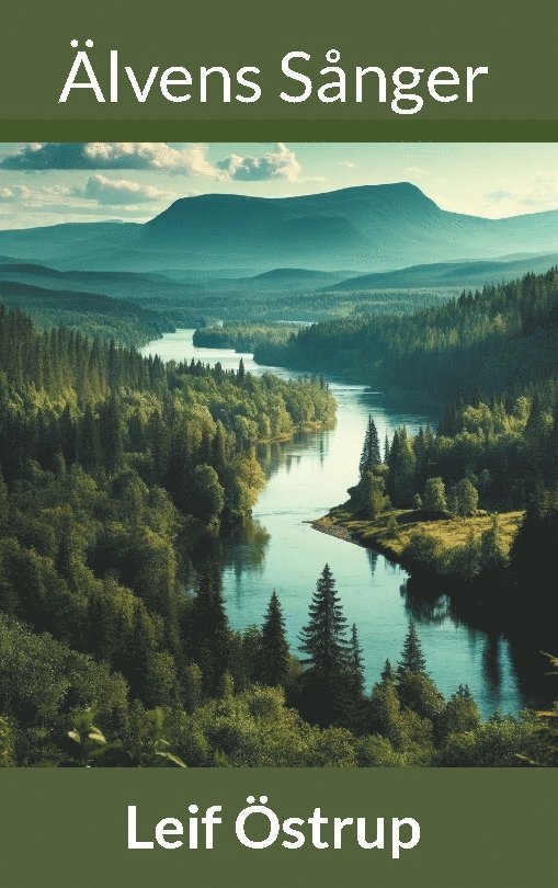Leif Östrup - Älvens sånger, Inbunden