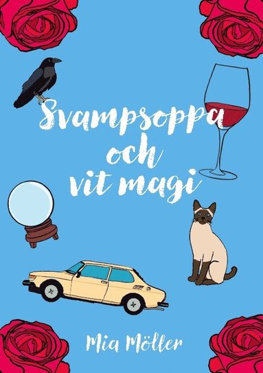 bokomslag Svampsoppa och vit magi