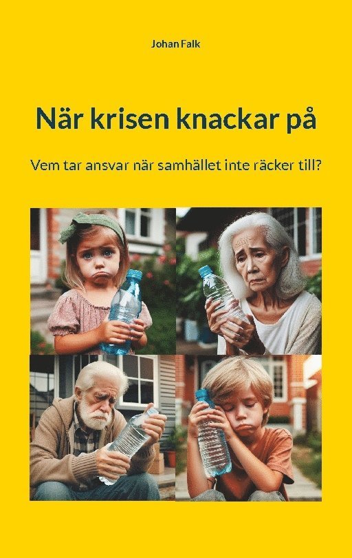 När krisen knackar på : Vem tar ansvar när samhället inte räcker till? 1