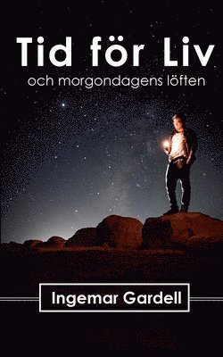 Tid för Liv : och morgondagens löften 1