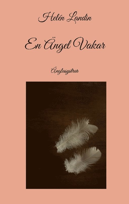 En Ängel Vakar : Änglasystrar 1