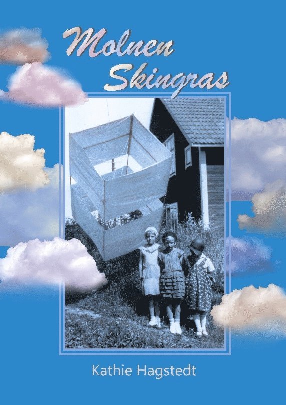 Kathie Hagstedt - Molnen skingras, Häftad