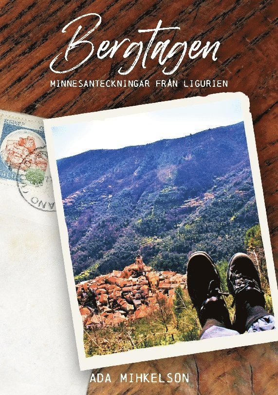 Ada Mihkelson - Bergtagen : Minnesanteckningar från Ligurien, Häftad