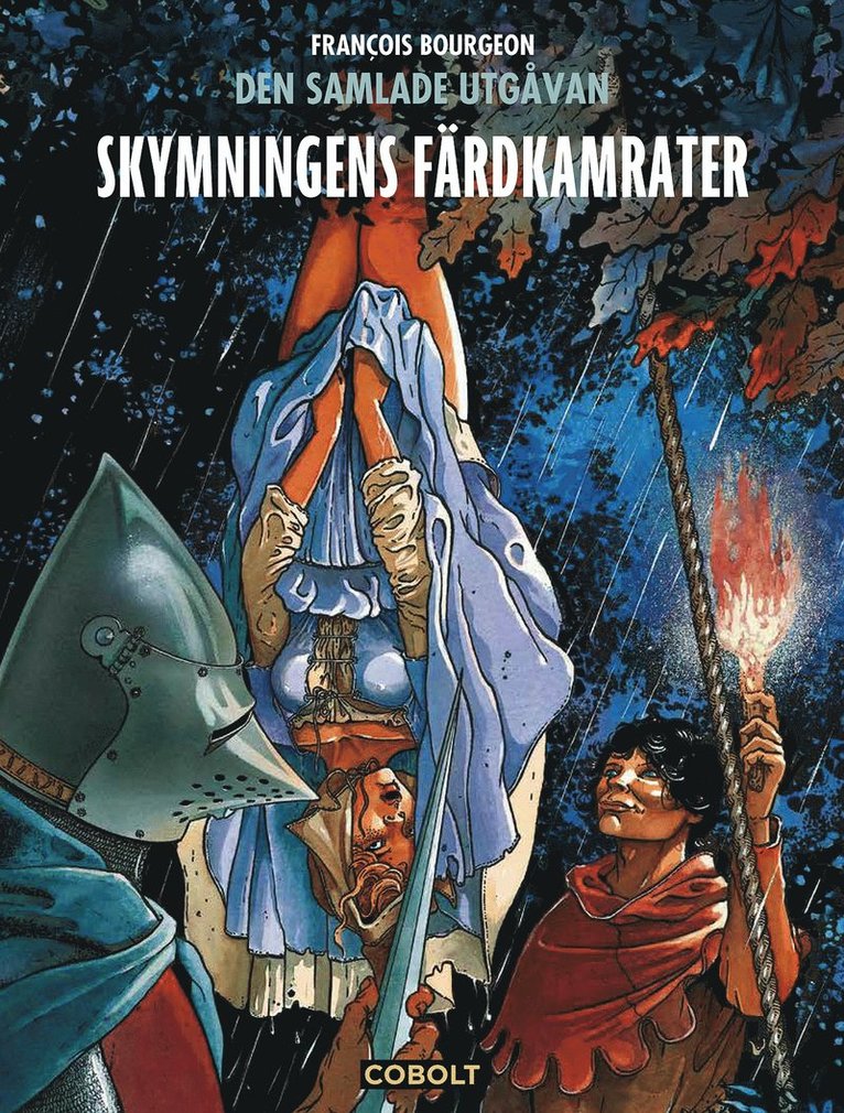 François Bourgeon - Skymningens färdkamrater : den samlade utgåvan, Inbunden