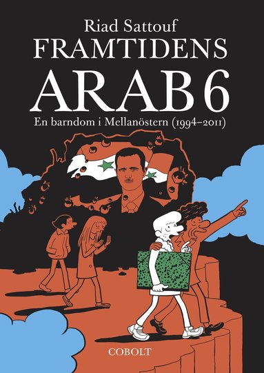 Riad Sattouf - Framtidens arab : en barndom i Mellanöstern (1994-2011). Del 6, Häftad