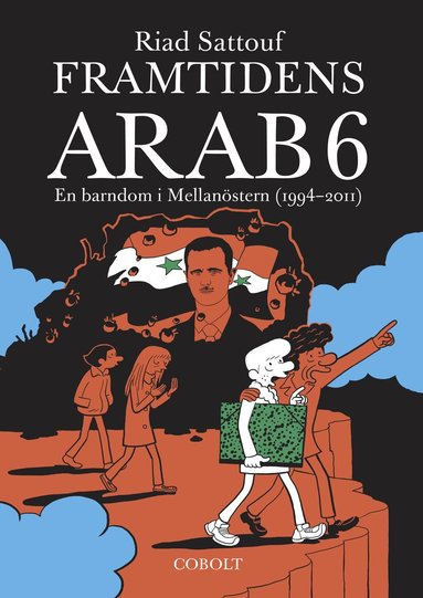 bokomslag Framtidens arab : en barndom i Mellanöstern (1994-2011). Del 6
