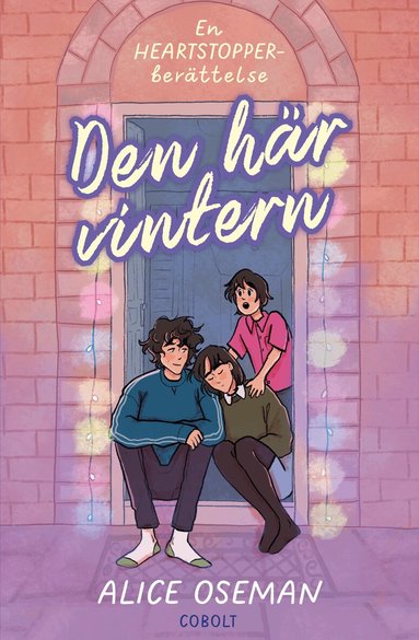 Alice Oseman - Den här vintern, en Heartstopper-berättelse, Häftad