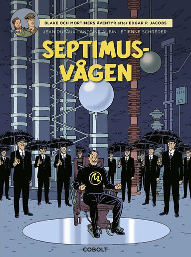 Jean Dufaux - Blake och Mortimer : Septimusvågen, Inbunden