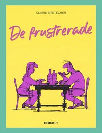 bokomslag Det bästa ur de frustrerade