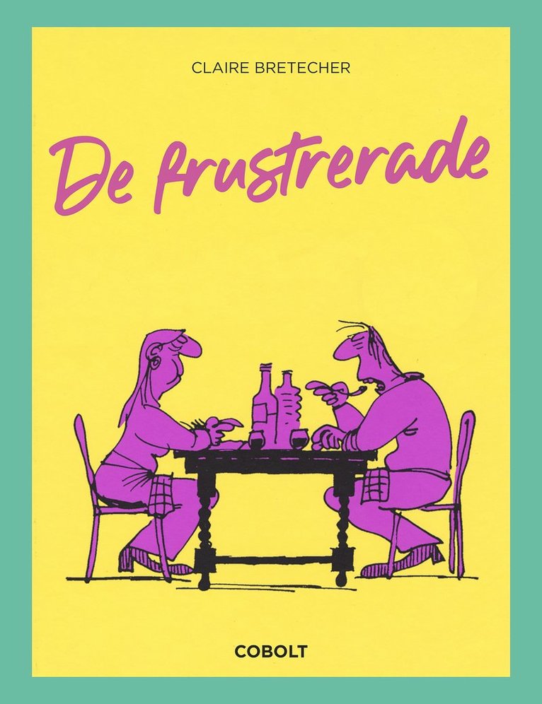 De frustrerade 1