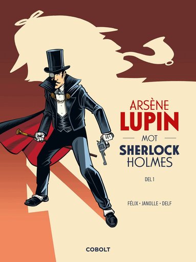 Félix - Arsène Lupin mot Sherlock Holmes, Inbunden