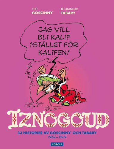 René Goscinny - Iznogoud 1962-1969, Inbunden