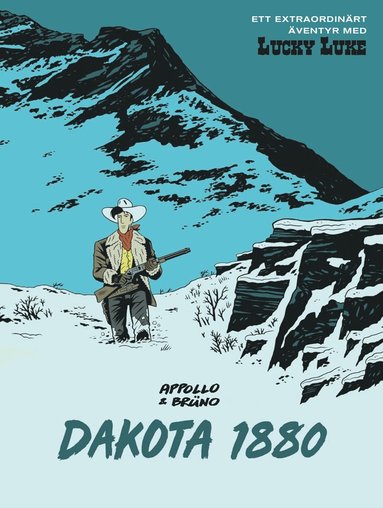 Appollo - Lucky Luke. Dakota 1880, Inbunden