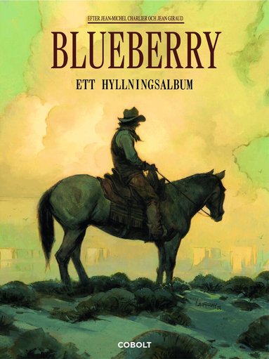 Jean-Michel Charlier, Jean Giraud - Blueberry. Ett hyllningsalbum, Inbunden