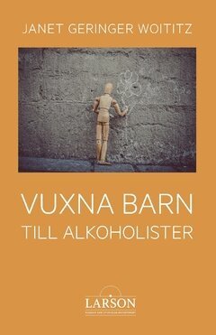 Janet Geringer Woititz - Vuxna barn till alkoholister, Häftad