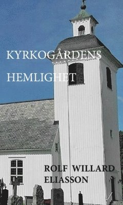 bokomslag Kyrkogårdens hemlighet