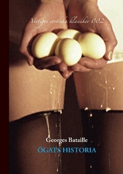 Georges Bataille - Ögats historia, Häftad