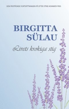 Birgitta Sülau - Livets krokiga stig, Häftad
