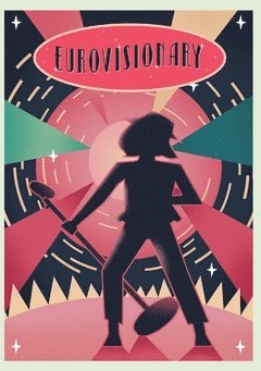 Bo Oldertz, Maksym Husak, Ludvig Gällstedt, Miranda Danilsons, Quentin Brook, Florence Agostini - Eurovisionary, Häftad