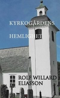 bokomslag Kyrkogårdens hemlighet