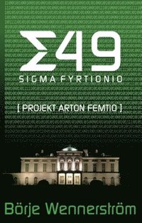 bokomslag Sigma fyrtionio : projekt arton femtio