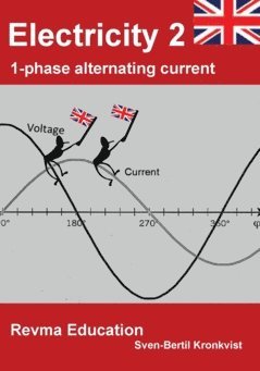 bokomslag Electricity 2 : 1-phase alternating current