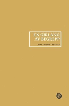 bokomslag En girlang av begrepp : buddhistiska begrepp som används inom Triratna