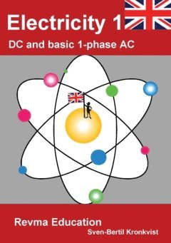 bokomslag Electricity 1 : DC and basic 1-phase AC